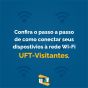 A rede UFT-Visitantes vai trazer mais segurança e praticidade para os usuários externos/ Cartaz: Job UFT